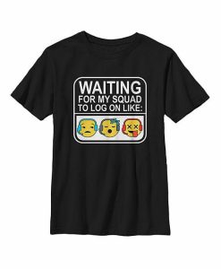 Waiting For My Squad T-shirt