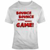 Bounce Game T-shirt