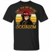 Socialsm T-shirt