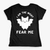 Fear Me T-shirt