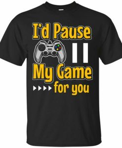 I'd Pause T-shirt