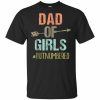 Dad Of Girls T-shirt