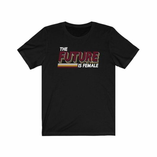 Future Is Female T-shirt