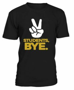 Students Bye T-shirt