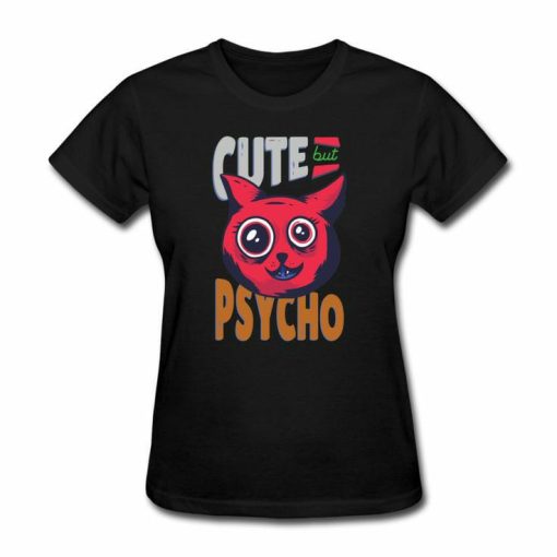 Cute Psycho T-shirt