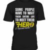 Then Hero T-shirt