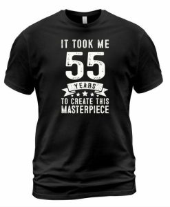 Took Me 55 T-shirt