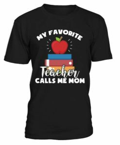 Calls Me Mom T-shirt