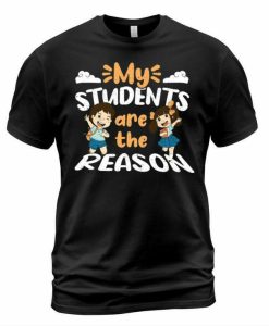 My Students T-shirt