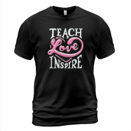 Teach Inspire T-shirt