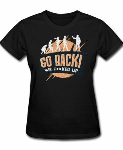 Go Back T-shirt