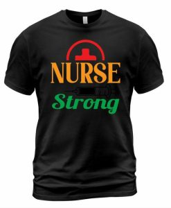 Nurse Strong T-shirt