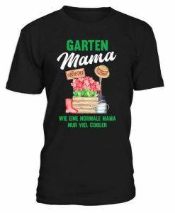 Garten Mama T-shirt