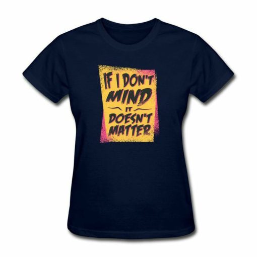 If I Don't T-shirt