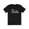 For Everyone T-shirt