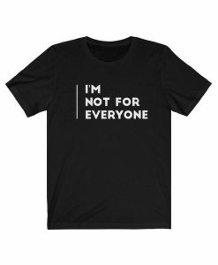 For Everyone T-shirt