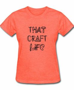 That Craft T-shirt