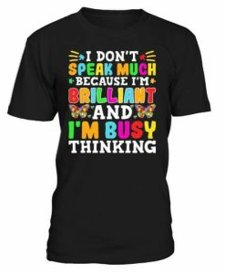 I'm Busy Thinking T-shirt