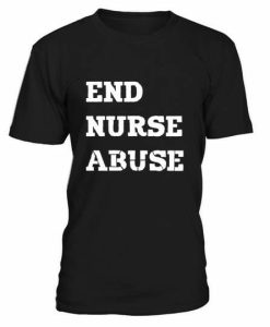 Nurse Abuse T-shirt