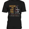Caffeine T-shirt