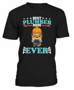 Plumber Ever T-shirt