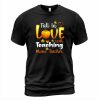 Love Teaching T-shirt