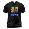 For The Huny T-shirt