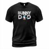 Bunny Dad T-shirt