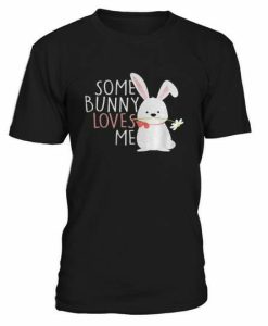 Some Bunny T-shirt