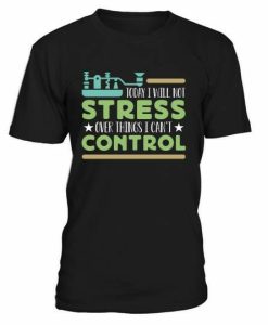 Stress Control T-shirt