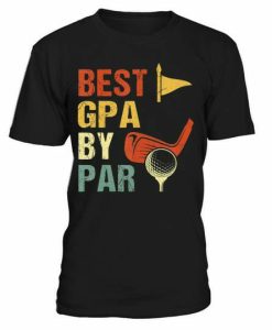 Best GPA T-shirt