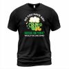 Irish In You T-shirt