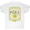 Always a Pickle T-shirt