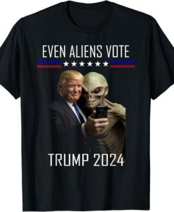 Even Aliens Vote Donald Trump 2024 Election President T-Shirt HD