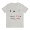 H.A.L.T Awareness T-Shirt HD